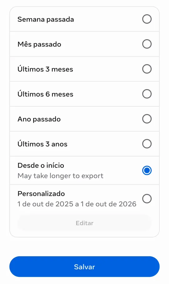 O intervalo de datas com Desde o início marcado